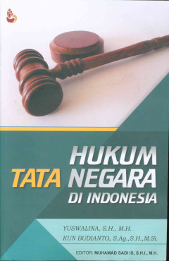 Cover HUKUM TATA NEGARA DI INDONESIA / YUSWALINA, S.H., M.H.