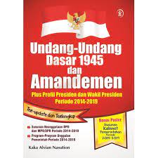 Cover UNDANG-UNDANG DASAR 1945 dan AMANDEMEN :  PLUS PROFIL PRESIDEN DAN WAKIL PRESIDEN PERIODE 2014-2019 / KAKA ALVIAN NASUTION