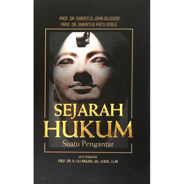 Cover SEJARAH HUKUM :  Suatu Pengantar / PROF. DR. EMERITUS JOHN GILISSEN