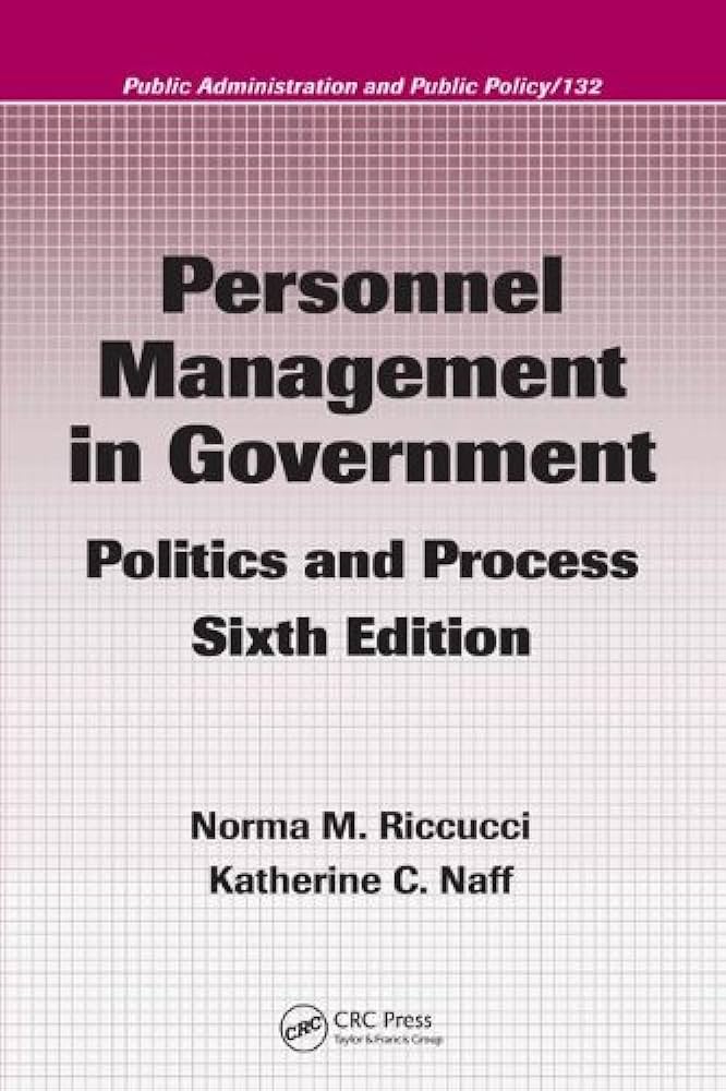Cover PERSONNEL MANAGEGEMENT IN GOVERNMENT POLTICS AND PROCESS / NORMA M-RICCUCCI