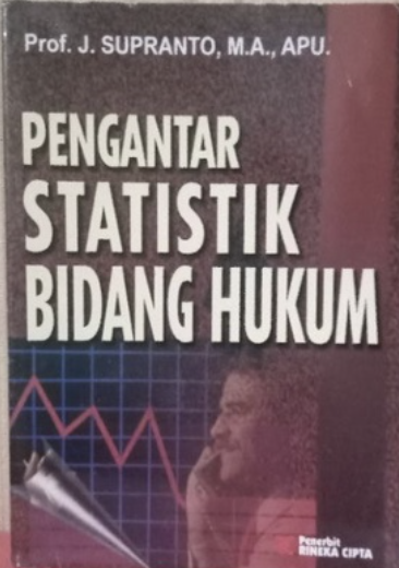 Cover PENGANTAR STATISTIK BIDANG HUKUM / PROF.J. SUPRANTO