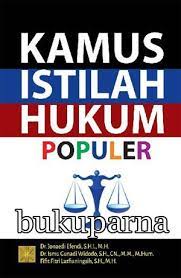 Cover KAMUS ISTILAH HUKUM POPULER / Dr. JONAEDI EFENDI, S.H., M.H.