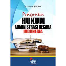 Cover PENGANTAR HUKUM ADMINISTRASI NEGARA INDONSEIA / NUR YANTO