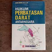Cover HUKUM PERBATASAN DARAT ANTAR NEGARA / SARU ARIFIN, S.H, LL.M.