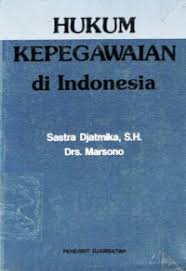 Cover HUKUM KEPEGAWAIAN DI INDONESIA / SASTRA DJATMIKA, S.H.