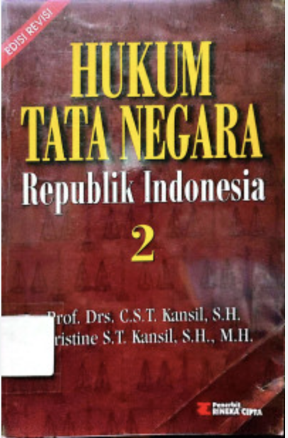 Cover HUKUM TATA NEGARA :  Republik Indonesia / Prof. Drs. C.S.T. KANSIL, S.H.