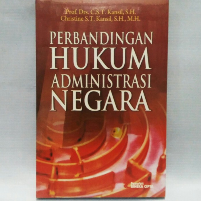 Cover PERBANDINGAN HUKUM ADMINISTRASI NEGARA / PROF. DRS. C.S.T. Kansil, S.H.