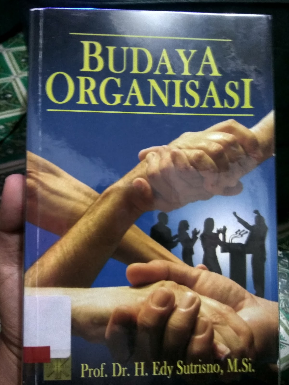 Cover BUDAYA ORGANISASI / Prof. Dr. H. EDY SUTRISNO,M.Si