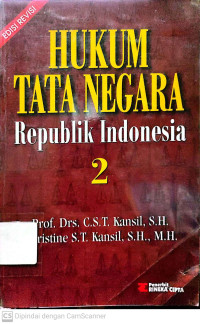 Cover HUKUM TATA NEGARA  REPUBLIK INDONESIA / PROF. DRS C.S.T. KANSIL, S.H.
