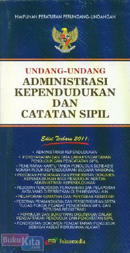 Cover UNDANG-UNDANG ADMINISTRASI KEPENDUDUKAN DAN CATATAN SIPIL :  pengaturan dan praktik pembubaran partai politik dalam pergulatan republik / INDONESIA