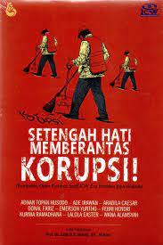 Cover SETENGAH HATI MEMBERANTAS KORUPSI / ADNAN TOPAN HUSODO