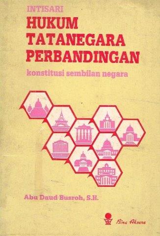 Cover INTISARI HUKUM TATANEGARA PERBANDINGAN :  Konstitusi Sembilan Negara / ABU DAUD BUSROH, S.H.