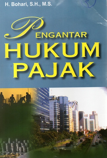 Cover PENGANTAR HUKUM PAJAK :  Pemantauan Peradilan Berperspektif Perempuan / H. BOHARI