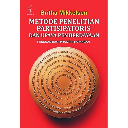 Cover METODE PENELITIAN PARTISIPATORIS DAN UPAYA PEMBERDAYAAN :  Panduan Bagi Praktisi Lapangan / BRITHA MIKKELSEN