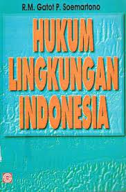 Cover HUKUM LINGKUNGAN INDONESIA / GATOT P. SOEMARTONO