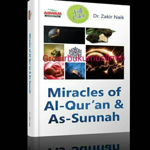 Cover MIRACLES OF AL-QUR'AN &  AS-SUNNAH / DR.ZAKIR NAIK