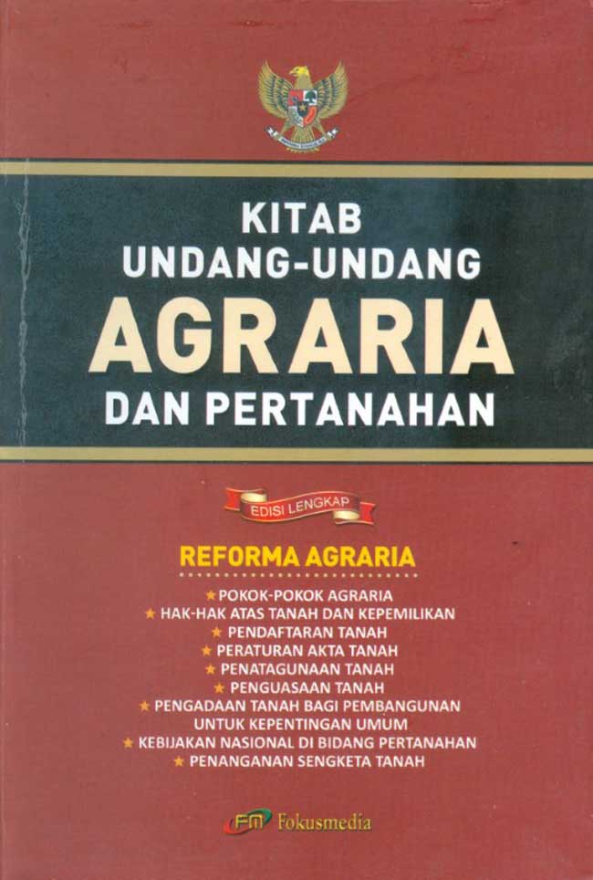 Cover KITAB UNDANG-UNDANG AGRARIA DAN PERTANAHAN / INDONESIA