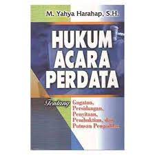 Cover HUKUM ACARA PERDATA :  tentang gugatan, persidangan, penyitaan, pembuktian, dan putusan pengadilan / M. YAHYA HARAHAP, S.H.