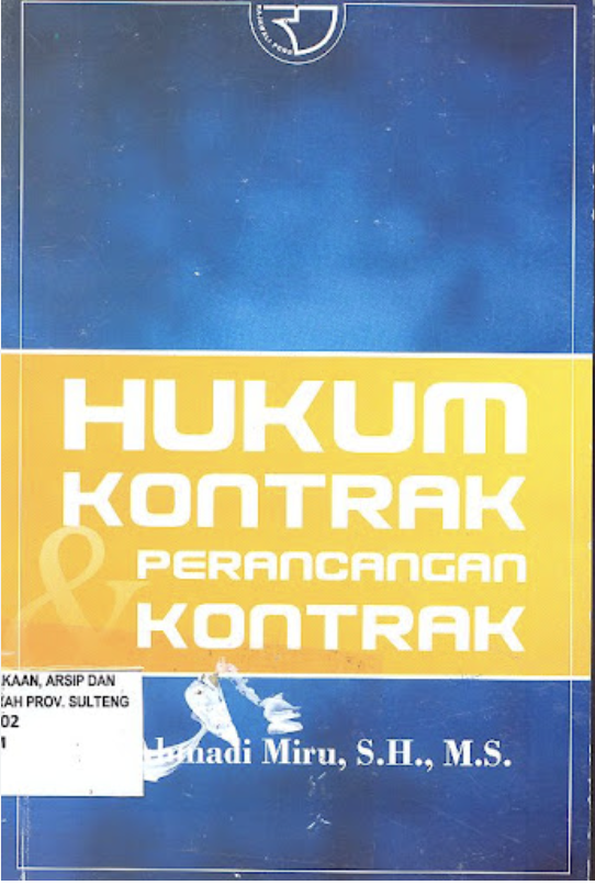 Cover HUKUM KONTRAK PERANCANGAN KONTRAK / DR. AHMADI MIRU, S.H., M.S.