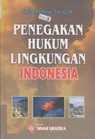 Cover PENEGAKAN HUKUM LINGKUNGAN INDONESIA / SUKANDA HUSIN, S.H., LL.M.