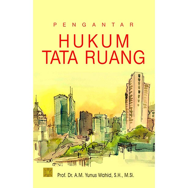 Cover PENGANTAR HUKUM TATA RUANG / YUNUS