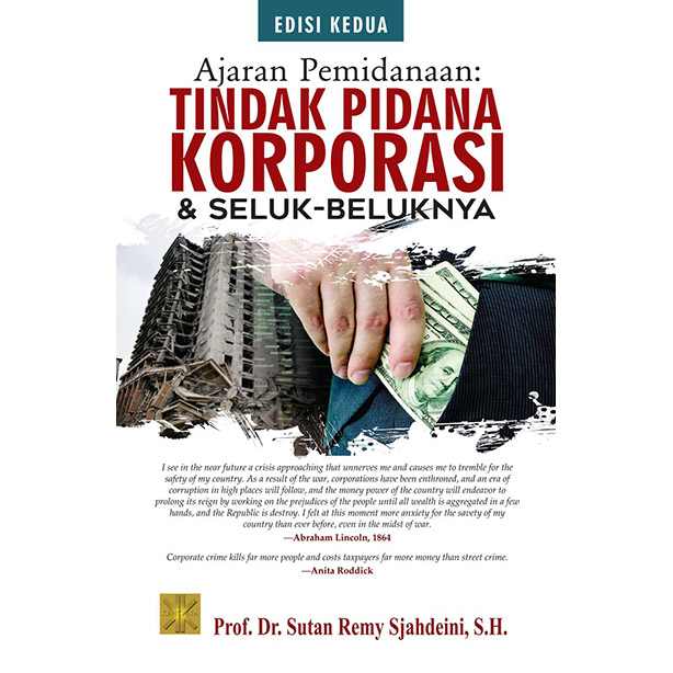 Cover AJARAN PEMIDANAAN : TINDAK PIDANA KORPORASI & SELUK-BELUKNYA / SUTAN REMU SJAHDEINI, S.H
