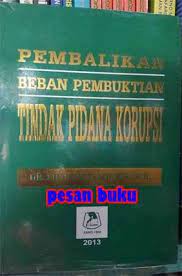 Cover PEMBSLIKSN BEBAN PEMBUKTIAN TINDAK PINDANA / LILK MULYADI
