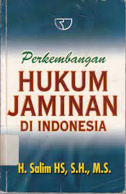 Cover PERKEMBANGAN HUKUM JAMINAN DI INDONESIA / H. SALIM HS, S.H., M.S.