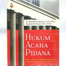 Cover HUKUM ACARA PIDANA :  TEORI, ASAS DAN PERKEMBANGANNYA PASCA PUTUSAN MAHKAMAH KONSTITUSI / RAMADHAN KASIM