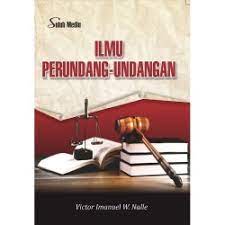 Cover ILMU PERUNDANG-UNDANGAN / VICTOR IMANUEL W. NALLE