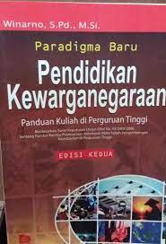 Cover PENDIDIKAN KEWARGANEGARAAN PANDUAN KULIAH DI PERGURUAN TINGGI :  Berdasarkan Surat Keputusan Dirjen Dikti No. 43/Dikti/2006 tentang Rambu-Rambu Pelaksanaan Kelompok Mata Kuliah Pengembangan Kepribadian di Perguruan Tinggi  (EDISI KEDUA) / WINARNO
