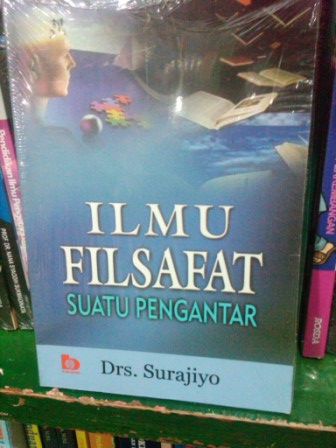 Cover FILSAFAT ILMU & Perkembangannya di Indonesia :  Suatu Pengantar / Drs. SURAJIYO