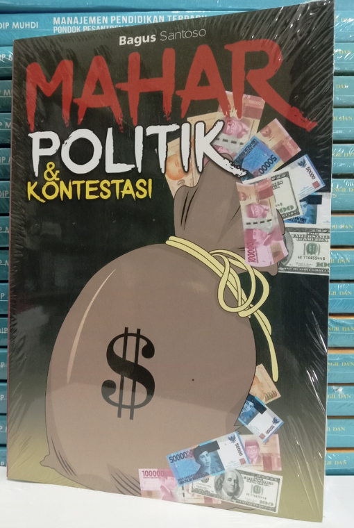 Cover MAHAR POLITIK & KONTESTASI / BAGUS SANTOSO