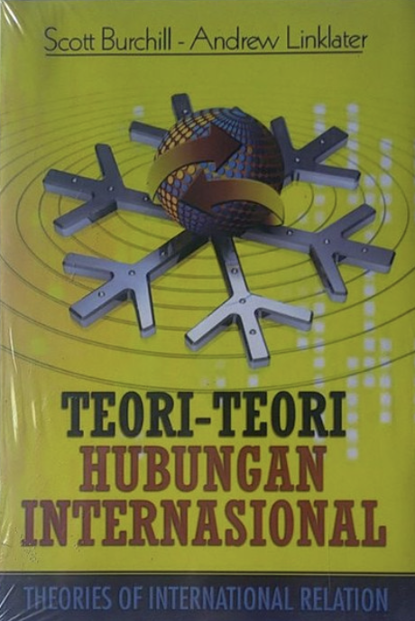 Cover TEORI-TEORI HUBUNGAN INTERNASIONAL :  Theories Of Internasional Relation / SCOTT BURCHILL