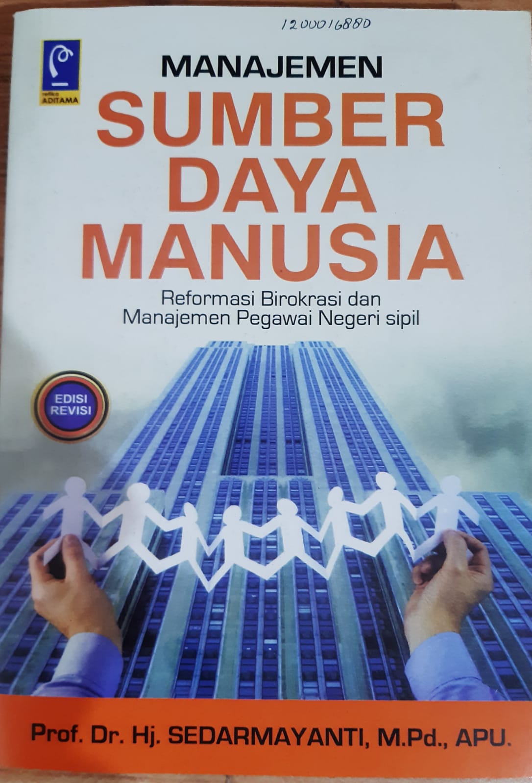Cover Manajemen Sumber Daya Manusia :  Reformasi Birokrasi dan Manajemen Pegawai Negeri Sipil / Prof. Dr. Hj. Sedarmayanti, M.Pd.,APU.