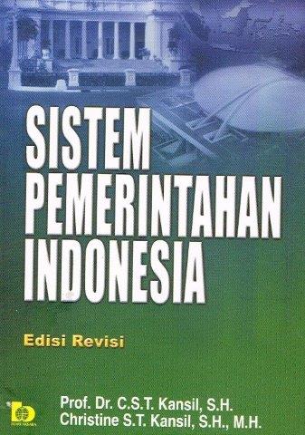 Cover SISTEM PEMERINTAHAN INDONESIA / Prof.Dr.C.S.T KANSIL, S.H