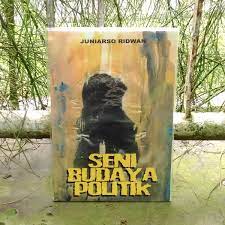 Cover SENI BUDAYA POLITIK / JUNIARSO RIDWAN