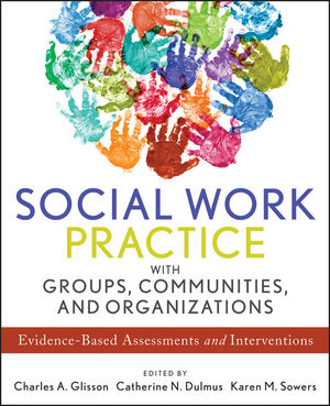 Cover SOCIAL WORK PRACTICE WITH GROUPS, COMMUNITIES, AND ORGANIZATIONS / CHARLES A. GLISSON