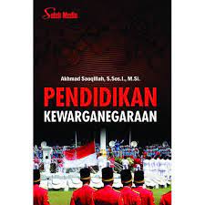 Cover PENDIDIKAN KEWARGANEGARAAN / AKHMAD SAOQILLAH
