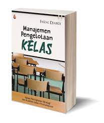 Cover MANAJEMEN PENGELOLAAN KELAS / FAIZAL DJABIDI
