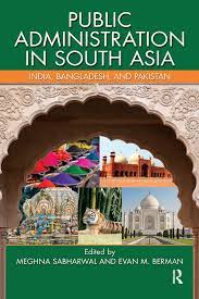 Cover PUBLIC ADMINISTRATION IN SOUTH ASIA / MEGHNA SABHARWAL