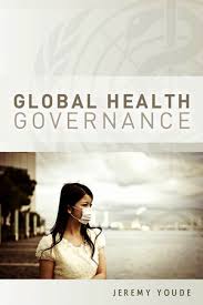 Cover GLOBAL HEALTH GOVERNANCE / JEREMY YOUDE