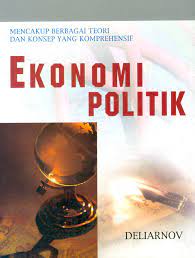 Cover EKONOMI POLITIK / Drs. DELIARNOV, M.Sc.