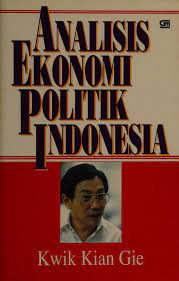 Cover ANALISIS EKONOMI POLITIK INDONESIA / KWIK KIAN GIE