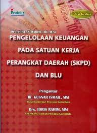 Cover PENGELOLAAN KEUANGAN  PADA SATUAN KERJA PERANGKAT DAERAH ( SKPD )  DAN BLU / DRS. NURLAN DARISE, AK., M.Si