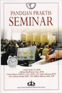 Cover PANDUAN PRAKTIS SEMINAR / INDRA YUZAL,S.E.,MM