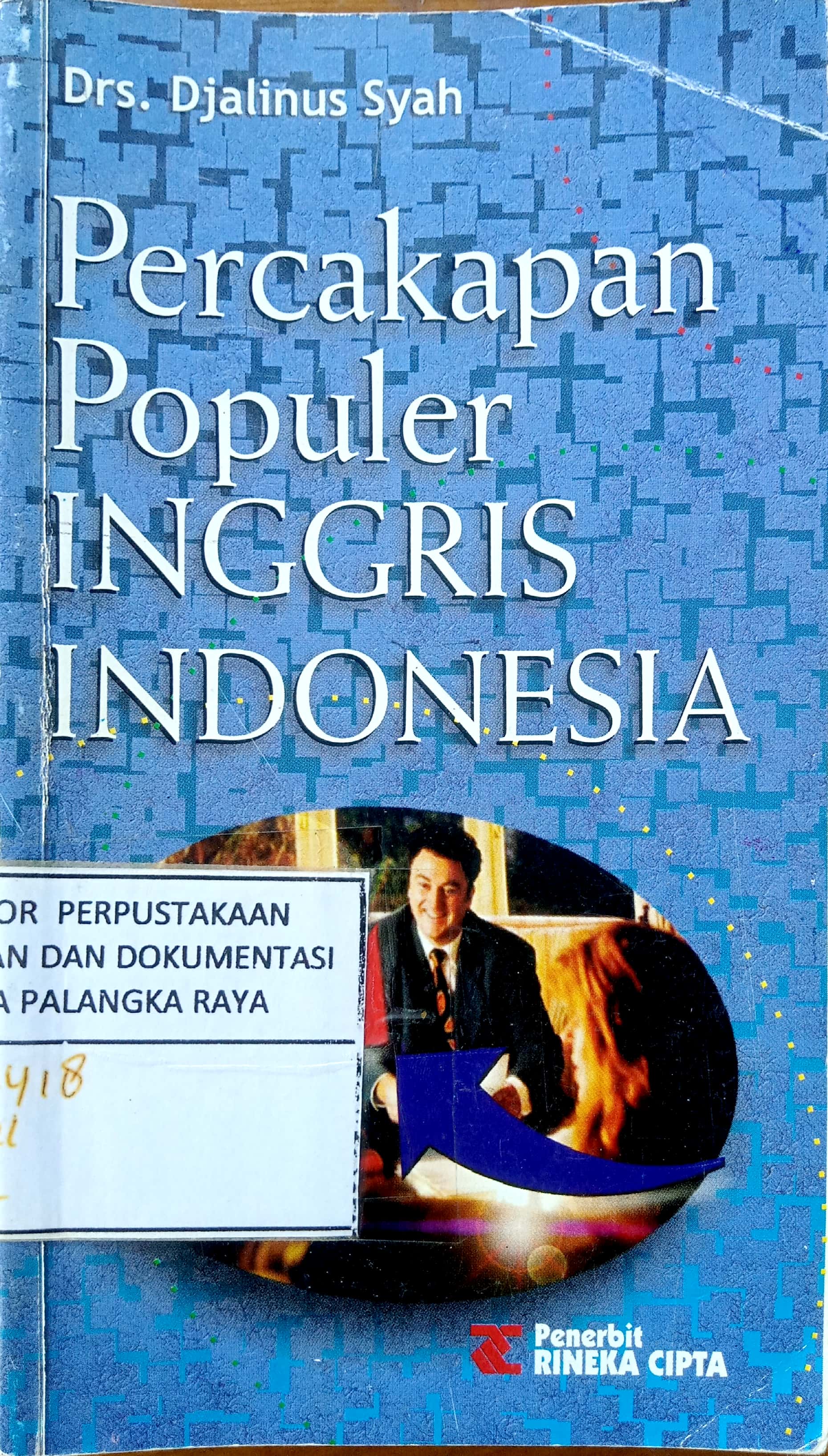 Cover PERCAKAPAN POPULER INGGRIS - INDONESIA / Drs. DJALINUS SYAH