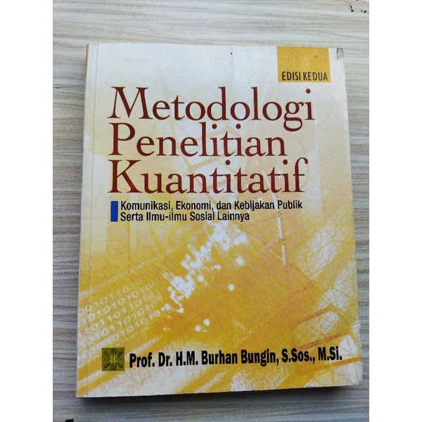 Cover METODOLOGI PENELITIAN KUANTITATIF :  KOMUNIKASI, EKONOMI, DAN KEBIJAKAN PUBLIK SERTA ILMU-ILMU SOSIAL LAINNYA / PROF. DR. H.M. BURHAN BUNGIN, S.Sos., M.Si