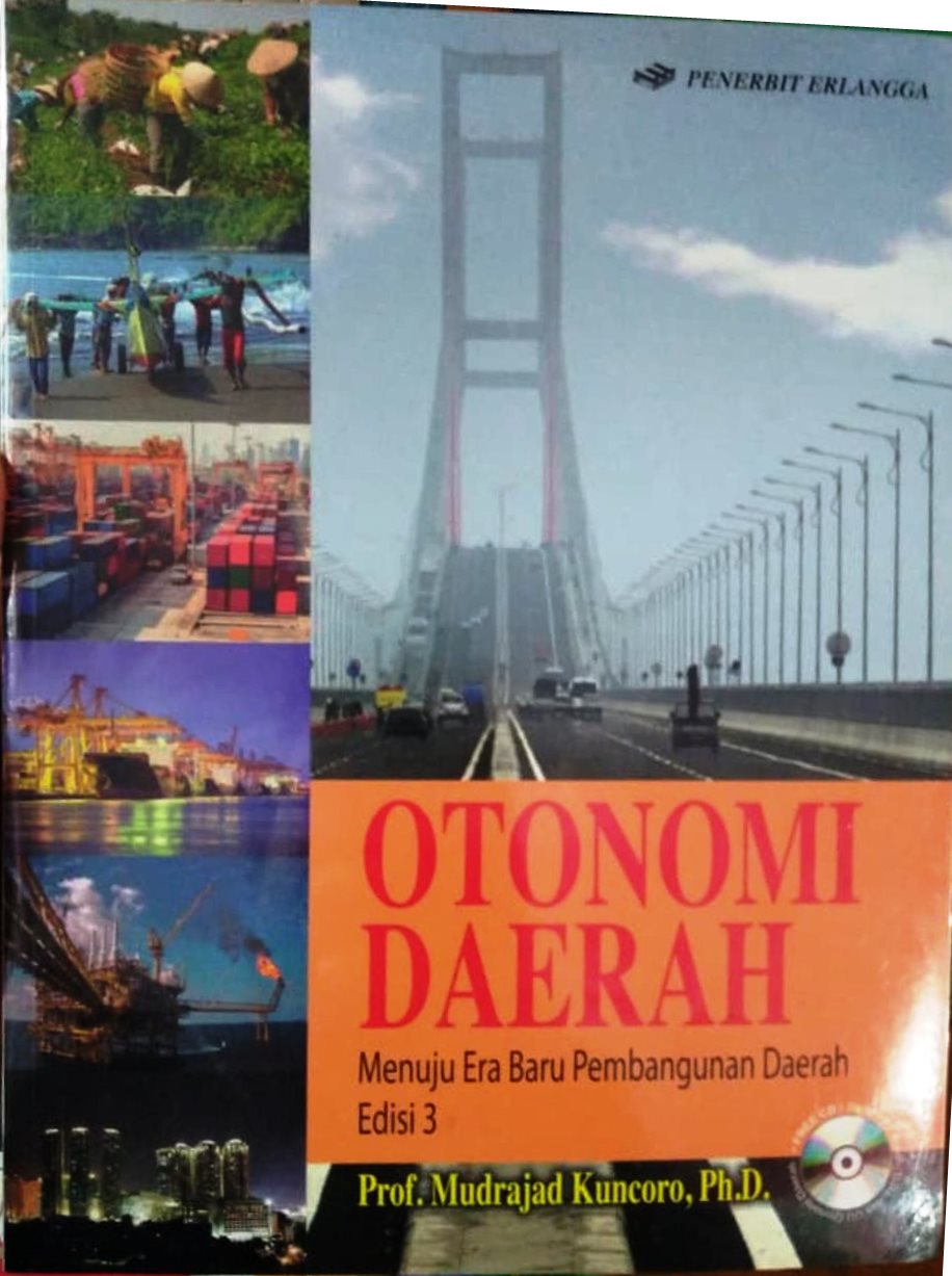 Cover OTONOMI DAERAH :  Menuju Era Baru Pembangunan Daerah / PROF. MUDRAJAD KUNCORO,Ph.D